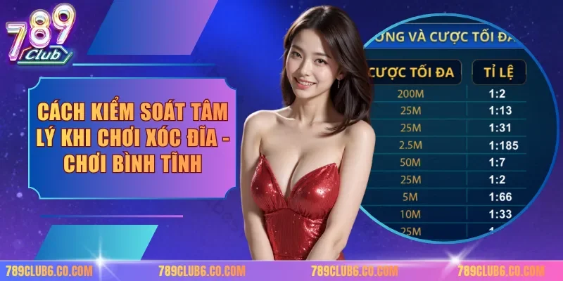 Cách Kiểm Soát Tâm Lý Khi Chơi Xóc Đĩa - Chơi Bình Tĩnh